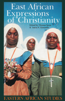 East African Expressions: Of Christianity 0821412736 Book Cover