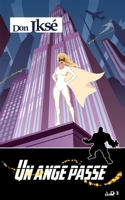 Un ange passe - A.D. 3: Nouvelle de science-fiction, super-héros (French Edition) B0G3KJ4R2Y Book Cover