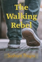 Walking Rebel : Micropoems and Poems 194646063X Book Cover