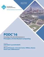 PODC 16 ACM Symposium On Principles of Distributed Computing 1450346219 Book Cover