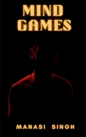 Mind Games: A collection of psychological thrillers 1684876842 Book Cover