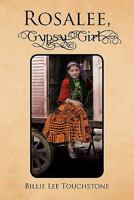 Rosalee, Gypsy Girl 1453564543 Book Cover