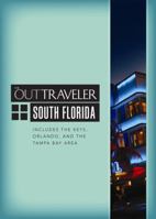 The Out Traveler: South Florida: Includes the Keys, Orlando, and the Tampa Bay Area (Out Traveler Guides) 159350103X Book Cover