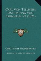 Carl Von Tellheim Und Minna Von Barnhelm V2 (1821) 1160720223 Book Cover