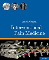 Interventional Pain Medicine 0199740607 Book Cover