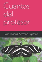 Cuentos del profesor (Cuentos de Jesé) B095Q19421 Book Cover