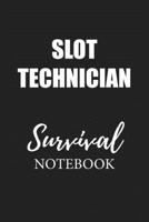 Slot Technician Survival Notebook: Small Undated Weekly Planner for Work and Personal Everyday Use Habit Tracker Password Logbook Music Review Playlist Diary Journal 1704631904 Book Cover