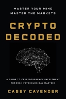 Crypto Decoded B0GR152B3M Book Cover