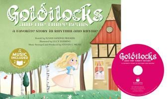 Goldilocks: A Favorite Story in Rhythm and Rhyme (Fairy Tale Tunes) 163290554X Book Cover