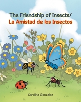 The Friendship of Insects (Multilingual Edition) 1637849737 Book Cover