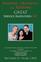 Finding, Training, and Keeping Great Service Employees 101 1438989865 Book Cover