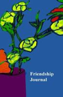 Friendship Journal 1889262323 Book Cover