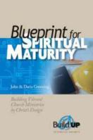 Blueprint for Spiritual Maturity (5340) 159402328X Book Cover