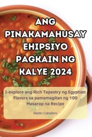 Ang Pinakamahusay Ehipsiyo Pagkain Ng Kalye 2024 (Philippine Languages Edition) 1836116721 Book Cover