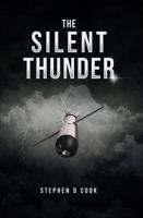 The Silent Thunder (The Precision Strike Trilogy) B0GVNK9BLS Book Cover