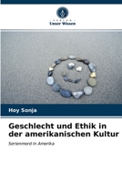 Geschlecht und Ethik in der amerikanischen Kultur 6203231851 Book Cover