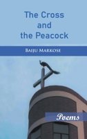 The Cross and the Peacock 9390569400 Book Cover
