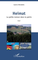 Heimat: La petite maison dans la patrie Essai (French Edition) 2343157804 Book Cover