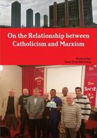 On the Relationship between Catholicism and Marxism 0244048444 Book Cover