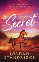 The Secret: Book 1- The Women of Strength, Courage, and Hope Series 1967457018 Book Cover