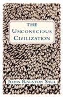 The Unconscious Civilization 088784586X Book Cover