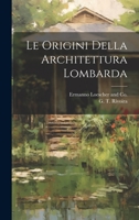 Le Origini Della Architettura Lombarda 1022685996 Book Cover