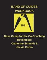 Band of Guides Workbook 0999725408 Book Cover