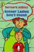 Dinner Ladies Don't Count: AND Linda's Lie (Puffin Books) 0140315934 Book Cover