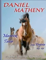 Daniel Matheny: Maverick Tailor from Virginia, 1829 - 1876 1365303977 Book Cover