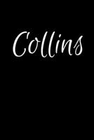 Collins: Notebook Journal for Women or Girl with the name Collins - Beautiful Elegant Bold & Personalized Gift - Perfect for Leaving Coworker Boss Teacher Daughter Wife Grandma Mum for Birthday Weddin 170647430X Book Cover
