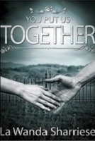 You Put Us Together 1312314788 Book Cover