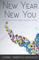 New Year, New You!: 26 Thoughts for Mind Renewal Throughout the Year 1495961559 Book Cover