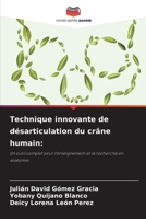 Technique innovante de désarticulation du crâne humain (French Edition) 6207205189 Book Cover