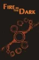 Fire in the Dark 1773706403 Book Cover