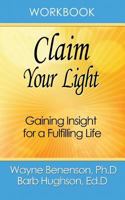 Workbook: Claim Your Light 0998565601 Book Cover