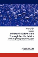 Moisture Transmission Through Textile Fabrics 3838397444 Book Cover