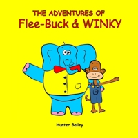The Adventures of Flee-Buck & Winky 1717062202 Book Cover
