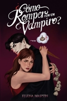 ¿Cómo romper con un vampiro?: RomCom (Spanish Edition) B0GJPLTRFV Book Cover