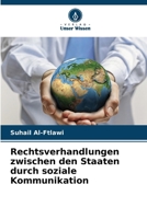 Rechtsverhandlungen zwischen den Staaten durch soziale Kommunikation (German Edition) 6208349419 Book Cover
