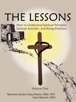 The Lessons: How to Understand Spiritual Principles, Spiritual Activities, and Rising Emotions 158736977X Book Cover