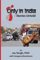 Only in India - Stories Untold 1786930900 Book Cover