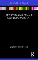 Sex Work and Female Self-Empowerment 1138681830 Book Cover