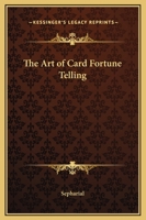 The Art of Card Fortune Telling 116263233X Book Cover