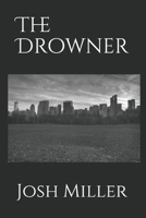 The Drowner B085RRNZFR Book Cover