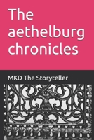 The aethelburg chronicles B0GHJRCZBB Book Cover