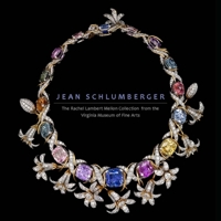 Jean Schlumberger: The Rachel Lambert Mellon Collection from the Virginia Museum of Fine Arts 0300238746 Book Cover