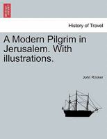 A Modern Pilgrim In Jerusalem 1241491321 Book Cover