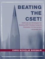 Beating the CSET!: Methods and Strategies for Beating CSET Multiple Subjects (Subtests I-III) Elementary Language Arts (Boosalis Series) 0205430716 Book Cover