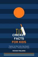 Cricket Facts for Kids: England, the West Indies, New Zealand & South Africa: Amazing Cricket Facts (Fun Facts in Sports) B0HCM18ZP9 Book Cover