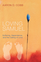 Loving Samuel 149820547X Book Cover